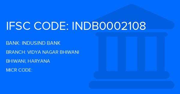 Indusind Bank Vidya Nagar Bhiwani Branch IFSC Code