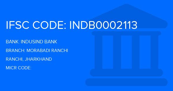 Indusind Bank Morabadi Ranchi Branch IFSC Code