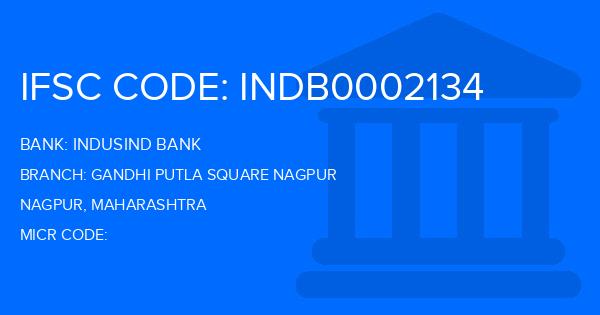 Indusind Bank Gandhi Putla Square Nagpur Branch IFSC Code