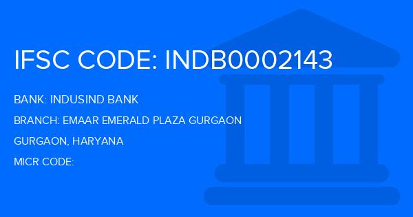 Indusind Bank Emaar Emerald Plaza Gurgaon Branch IFSC Code