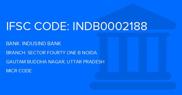 Indusind Bank Sector Fourty One B Noida Branch IFSC Code