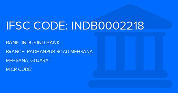 Indusind Bank Radhanpur Road Mehsana Branch IFSC Code