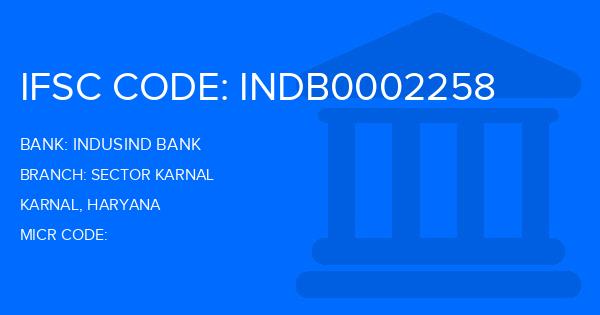 Indusind Bank Sector Karnal Branch IFSC Code