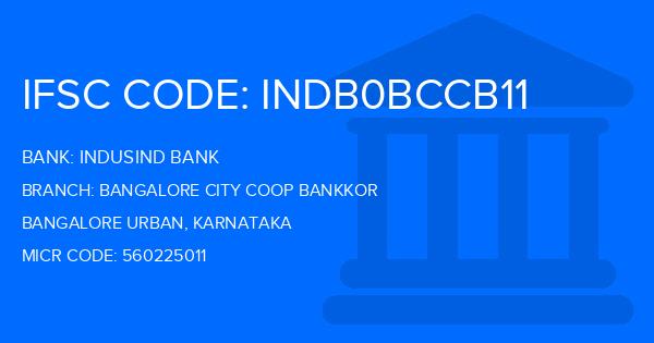 Indusind Bank Bangalore City Coop Bankkor Branch IFSC Code