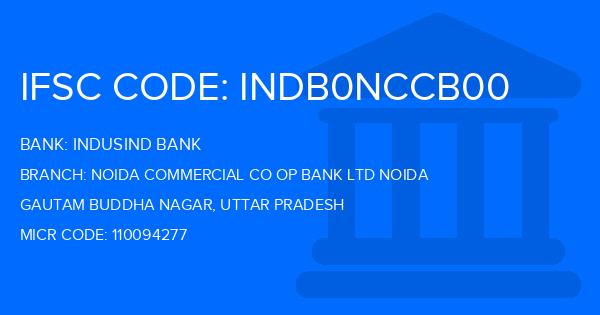 Indusind Bank Noida Commercial Co Op Bank Ltd Noida Branch IFSC Code