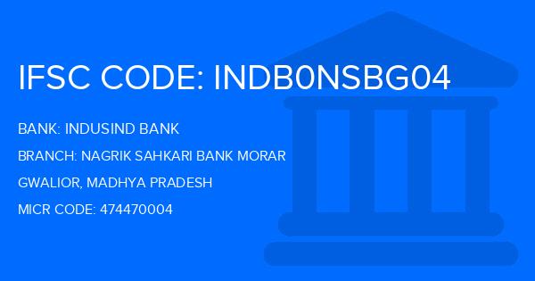 Indusind Bank Nagrik Sahkari Bank Morar Branch IFSC Code