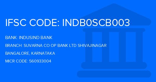 Indusind Bank Suvarna Co Op Bank Ltd Shivajinagar Branch IFSC Code