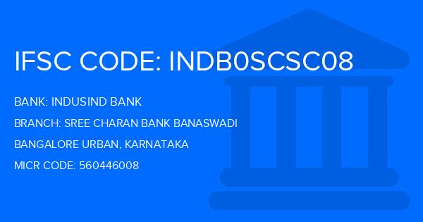 Indusind Bank Sree Charan Bank Banaswadi Branch IFSC Code