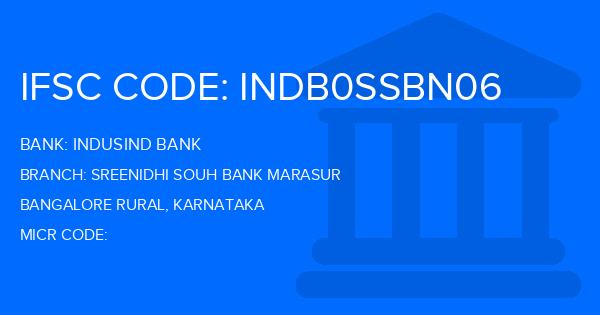 Indusind Bank Sreenidhi Souh Bank Marasur Branch IFSC Code