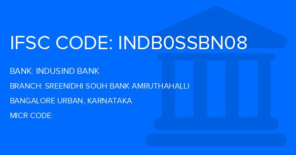 Indusind Bank Sreenidhi Souh Bank Amruthahalli Branch IFSC Code