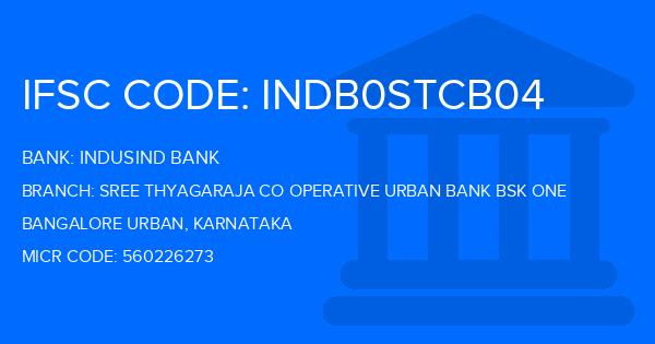Indusind Bank Sree Thyagaraja Co Operative Urban Bank Bsk One Branch IFSC Code