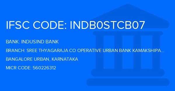 Indusind Bank Sree Thyagaraja Co Operative Urban Bank Kamakshipalya Branch IFSC Code