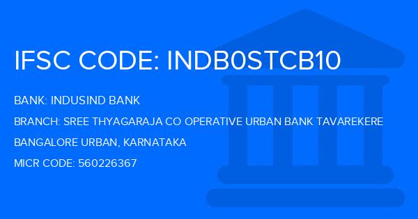 Indusind Bank Sree Thyagaraja Co Operative Urban Bank Tavarekere Branch IFSC Code
