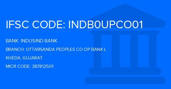Indusind Bank Uttarsanda Peoples Co Op Bank L Branch IFSC Code