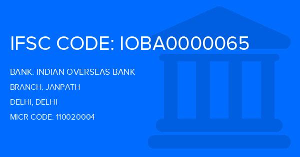 Indian Overseas Bank (IOB) Janpath Branch IFSC Code