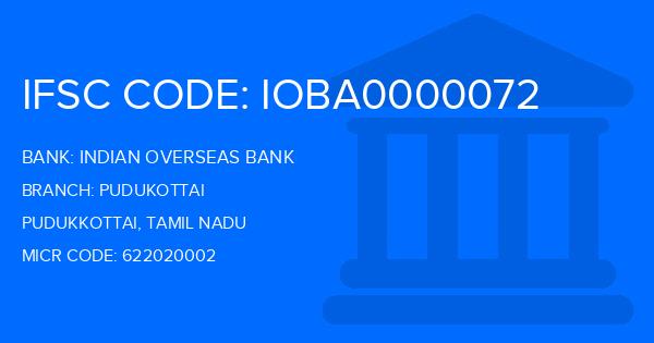 Indian Overseas Bank (IOB) Pudukottai Branch IFSC Code