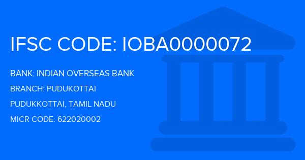 Indian Overseas Bank (IOB) Pudukottai Branch IFSC Code