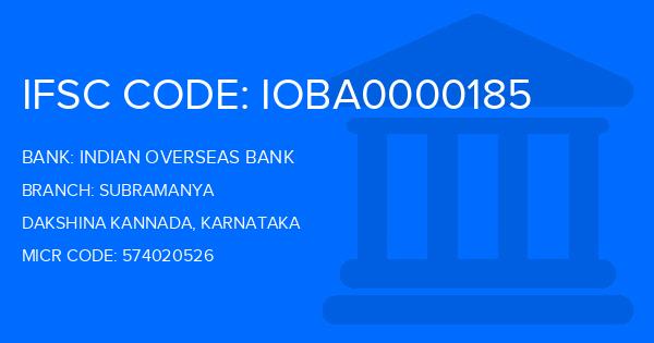 Indian Overseas Bank (IOB) Subramanya Branch IFSC Code