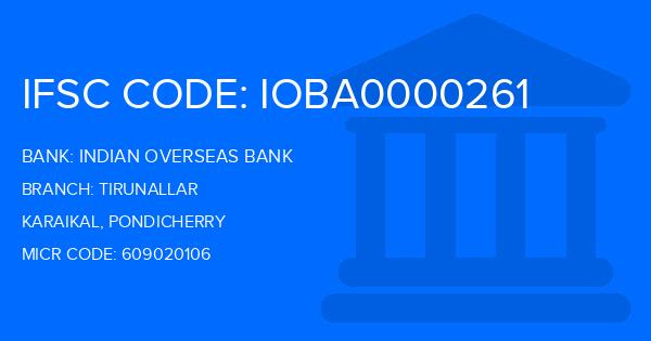 Indian Overseas Bank (IOB) Tirunallar Branch IFSC Code