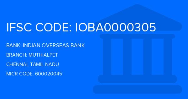 Indian Overseas Bank (IOB) Muthialpet Branch IFSC Code