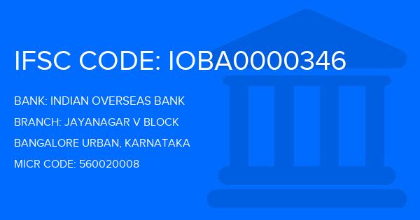 Indian Overseas Bank (IOB) Jayanagar V Block Branch IFSC Code