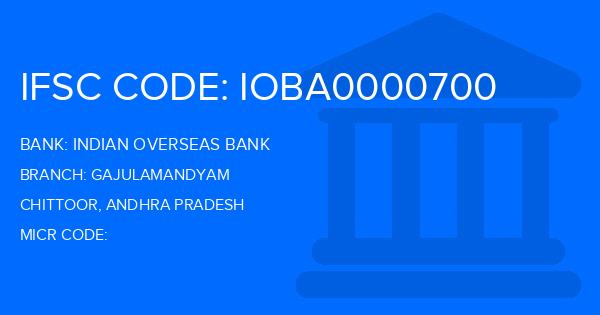 Indian Overseas Bank (IOB) Gajulamandyam Branch IFSC Code