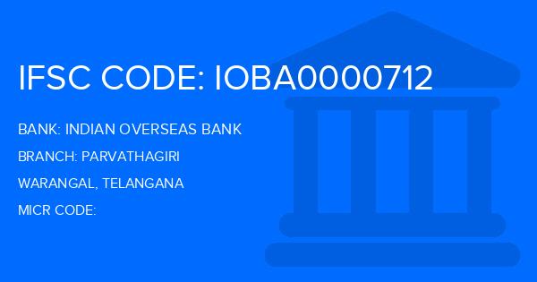 Indian Overseas Bank (IOB) Parvathagiri Branch IFSC Code