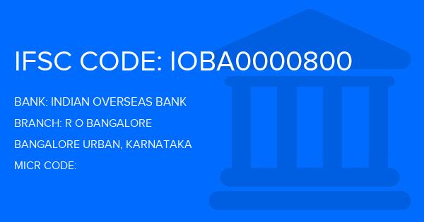 Indian Overseas Bank (IOB) R O Bangalore Branch IFSC Code