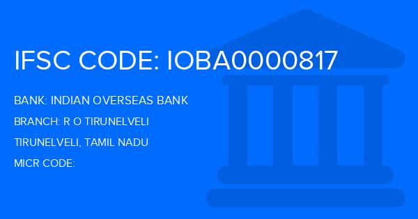 Indian Overseas Bank (IOB) R O Tirunelveli Branch IFSC Code