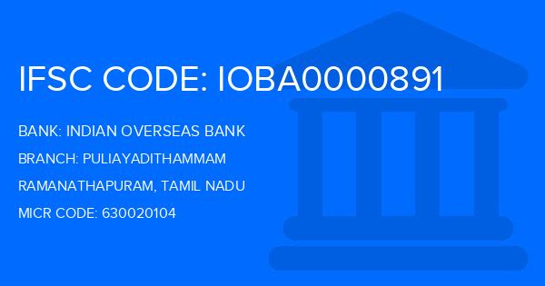 Indian Overseas Bank (IOB) Puliayadithammam Branch IFSC Code