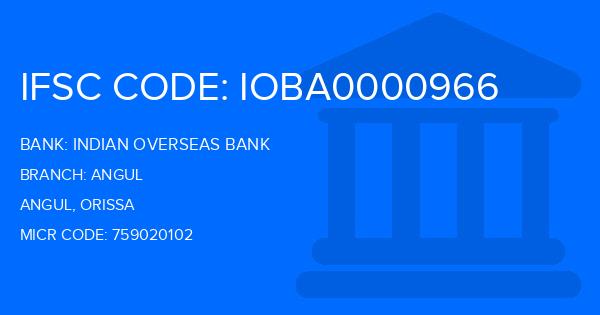 Indian Overseas Bank (IOB) Angul Branch IFSC Code