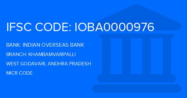 Indian Overseas Bank (IOB) Khambamvaripalli Branch IFSC Code