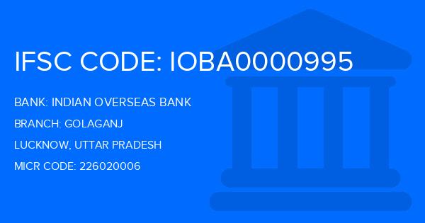 Indian Overseas Bank (IOB) Golaganj Branch IFSC Code