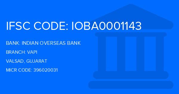 Indian Overseas Bank (IOB) Vapi Branch IFSC Code