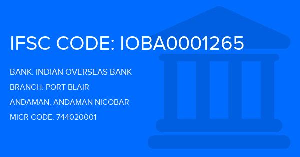 Indian Overseas Bank (IOB) Port Blair Branch IFSC Code