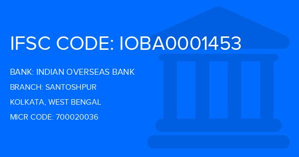 Indian Overseas Bank (IOB) Santoshpur Branch IFSC Code
