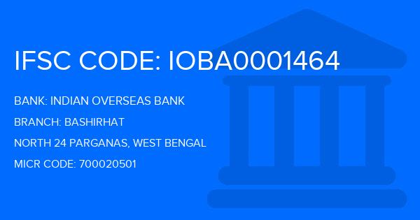 Indian Overseas Bank (IOB) Bashirhat Branch IFSC Code