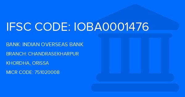 Indian Overseas Bank (IOB) Chandrasekharpur Branch IFSC Code