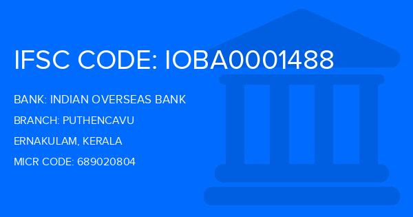 Indian Overseas Bank (IOB) Puthencavu Branch IFSC Code