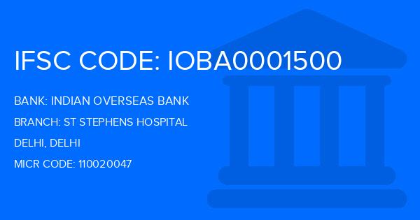 Indian Overseas Bank (IOB) St Stephens Hospital Branch IFSC Code