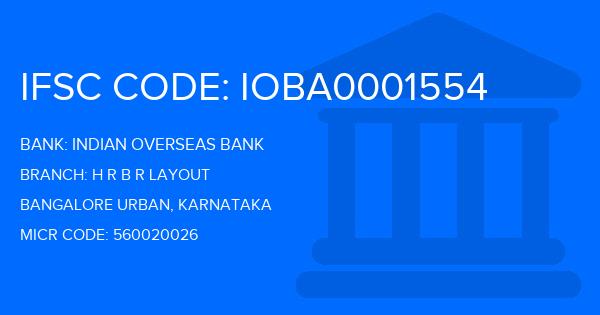 Indian Overseas Bank (IOB) H R B R Layout Branch IFSC Code