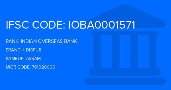 Indian Overseas Bank (IOB) Dispur Branch IFSC Code