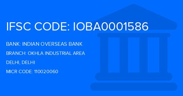Indian Overseas Bank (IOB) Okhla Industrial Area Branch IFSC Code