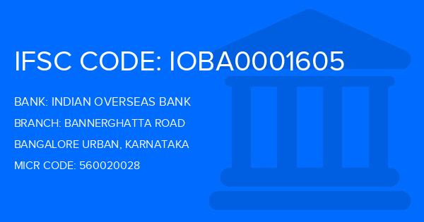 Indian Overseas Bank (IOB) Bannerghatta Road Branch IFSC Code