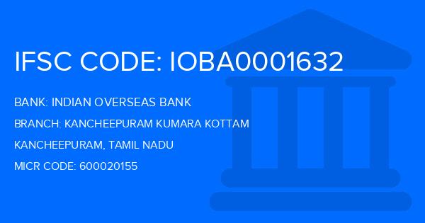 Indian Overseas Bank (IOB) Kancheepuram Kumara Kottam Branch IFSC Code