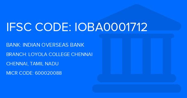 Indian Overseas Bank (IOB) Loyola College Chennai Branch IFSC Code