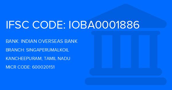 Indian Overseas Bank (IOB) Singaperumalkoil Branch IFSC Code