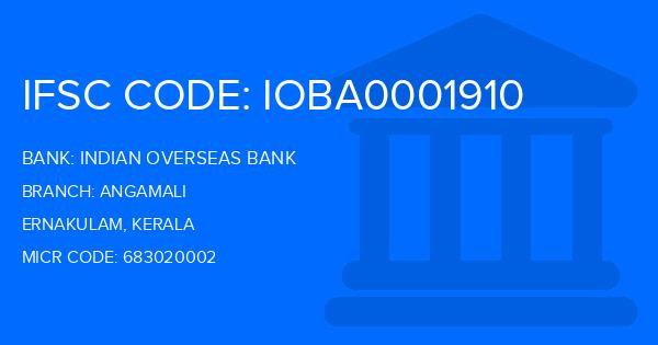 Indian Overseas Bank (IOB) Angamali Branch IFSC Code