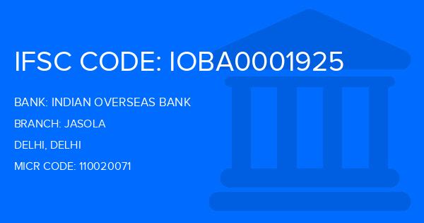 Indian Overseas Bank (IOB) Jasola Branch IFSC Code