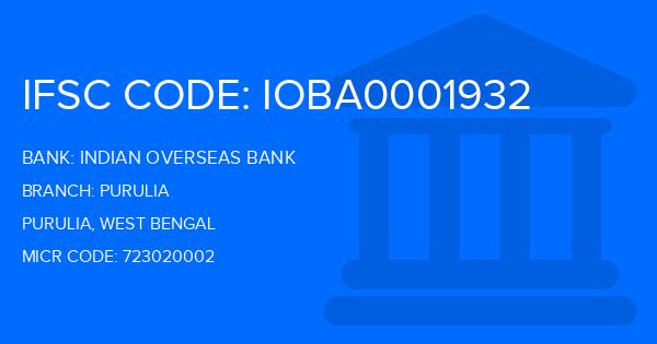 Indian Overseas Bank (IOB) Purulia Branch IFSC Code